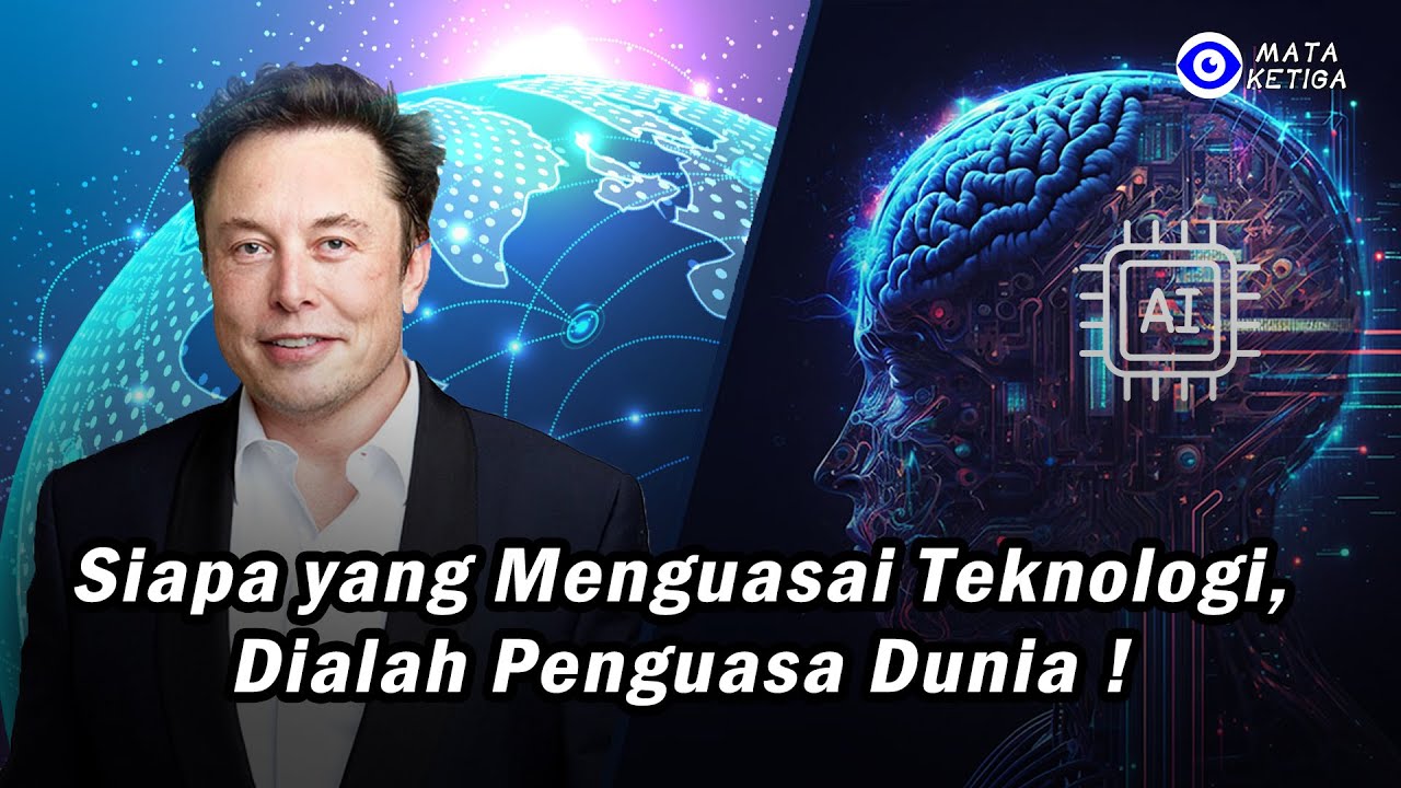 Siapa Yang Menguasai Teknologi Dialah Penguasa Dunia Etindonesia