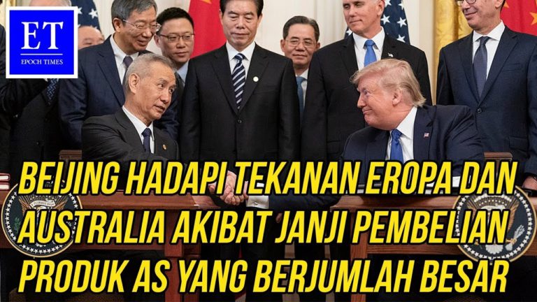 Beijing Hadapi Tekanan Eropa dan Australia Akibat Janji Pembelian Produk AS yang Berjumlah Besar
