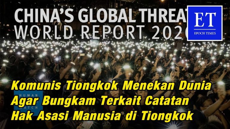 Komunis Tiongkok Menekan Dunia Agar Bungkam Terkait Catatan Hak Asasi Manusia di Tiongkok