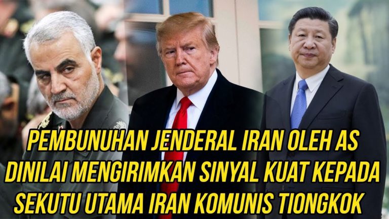 Tewasnya Jenderal Iran oleh AS Dinilai Kirimkan Sinyal Kuat Kepada Sekutu Utama Iran Rezim Tiongkok