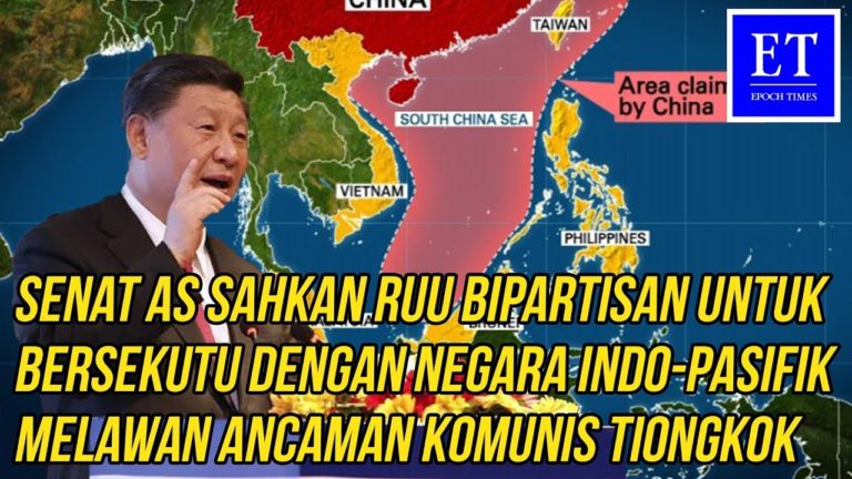 AS Sahkan RUU Bipartisan untuk Bersekutu dengan Negara Indo-Pasifik Melawan Ancaman Komunis Tiongkok