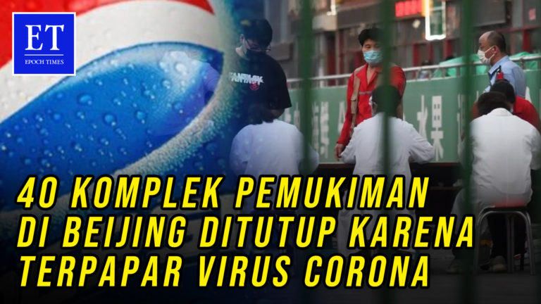 40 Komplek Pemukiman dan Pabrik Pepsi-Cola di Beijing Ditutup karena Terpapar Virus Corona