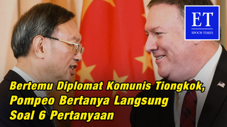 Bertemu Diplomat Komunis Tiongkok, Pompeo Bertanya Langsung Soal 6 Pertanyaan