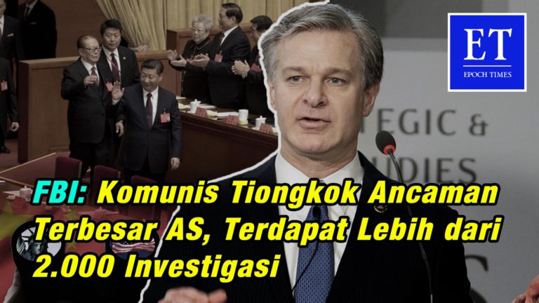 FBI: Komunis Tiongkok Ancaman Terbesar AS, Lebih dari 2.000 Investigasi Terjalin Pada Rezim Komunis