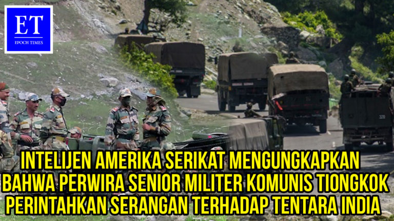 Intelijen AS Ungkap bahwa Perwira Senior Militer PKT Perintahkan Serangan Terhadap Tentara India