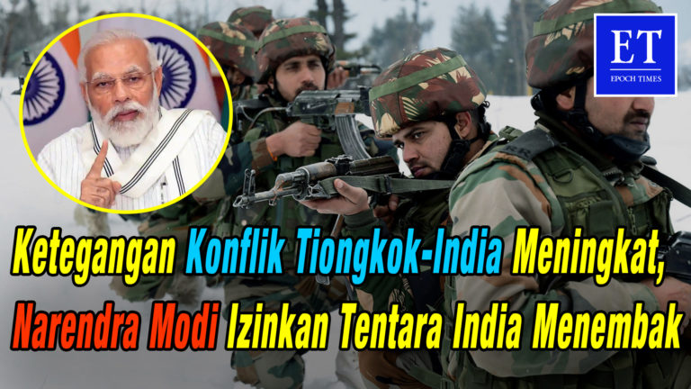 *TEGANG* Konflik Perbatasan Tiongkok-India Meningkat, Narendra Modi Izinkan Tentara India Menembak