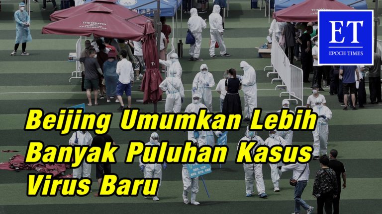 Beijing Umumkan Lebih Banyak Puluhan Kasus Virus Baru, ‘Persiapan Perang’ untuk Atasi Penyebaran