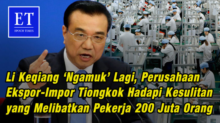 PM. Li Keqiang ‘Ngamuk’, Ekspor-Impor Tiongkok Hadapi Kesulitan yang Melibatkan 200 Juta Pekerja