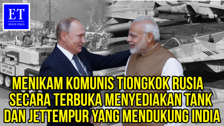 Menikam Komunis Tiongkok? Rusia secara Terbuka Menyediakan Tank dan Jet Tempur yang Mendukung India