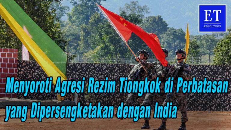 Menyoroti Agresi Rezim Tiongkok di Perbatasan yang Dipersengketakan dengan India