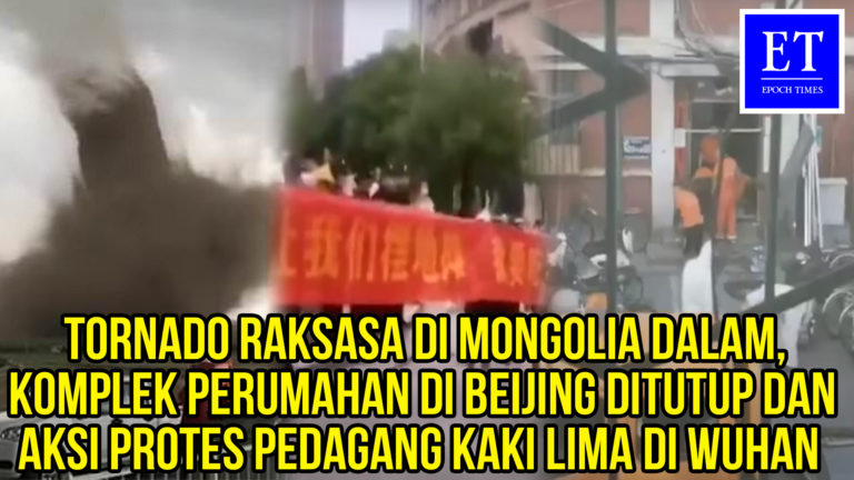 Tornado Raksasa di Mongolia Dalam, Komplek Perumahan di Beijing Ditutup dan Aksi Protes Pedagang