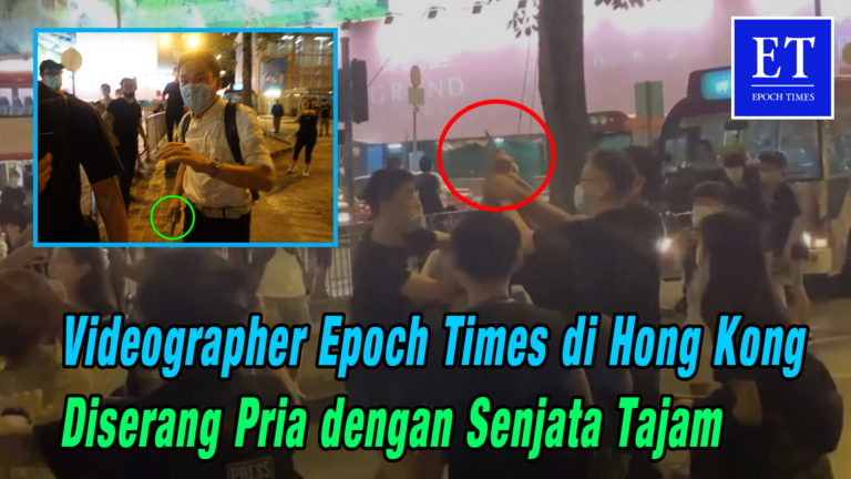 Videographer Epoch Times di Hong Kong Diserang Pria dengan Senjata Tajam