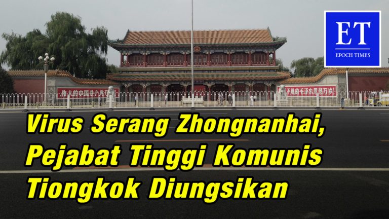 Virus Serang Zhongnanhai, Pejabat Tinggi Komunis Tiongkok Diungsikan