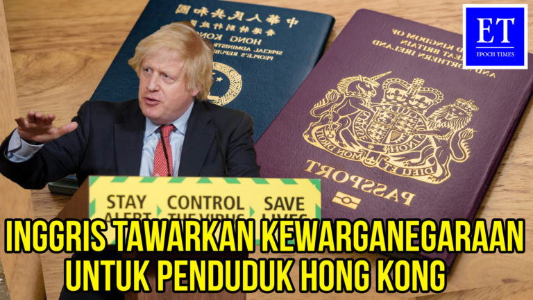 Inggris Tawarkan Kewarganegaraan untuk Warga Hong Kong Setelah PKT Terapkan UU Keamanan Nasional
