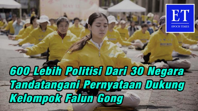 600 Lebih Politisi dari 30 Negara Tandatangani Pernyataan Mendukung Kelompok Falun Gong