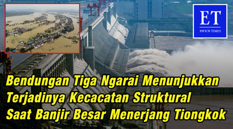 Bendungan Tiga Ngarai; Ada Kecacatan Struktural Saat Banjir Besar Menerjang Tiongkok