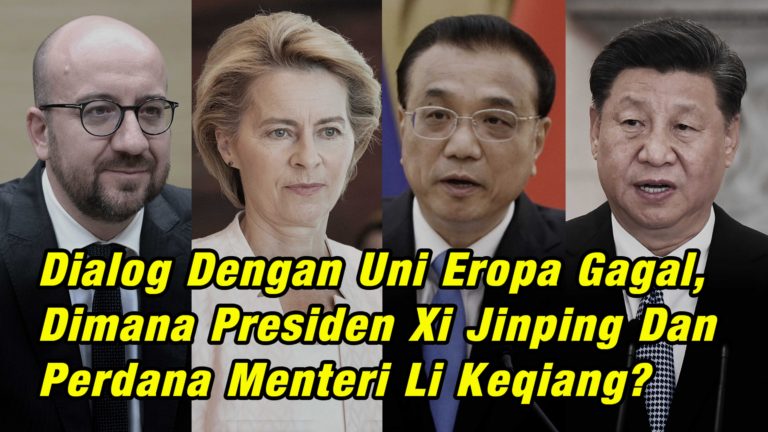 Dialog dengan Uni Eropa Gagal, Di mana Presiden Xi Jinping, Perdana Menteri Li Keqiang?