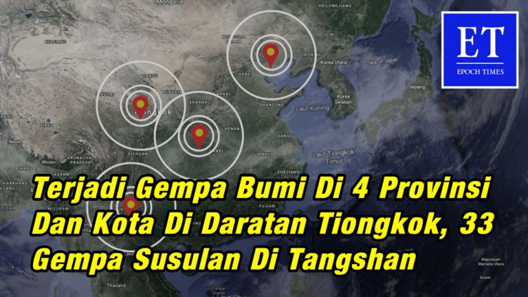 Hitungan 24 Jam Terjadi Gempa Bumi di 4 Provinsi dan Kota di Tiongkok, 33 Gempa Susulan di Tangshan
