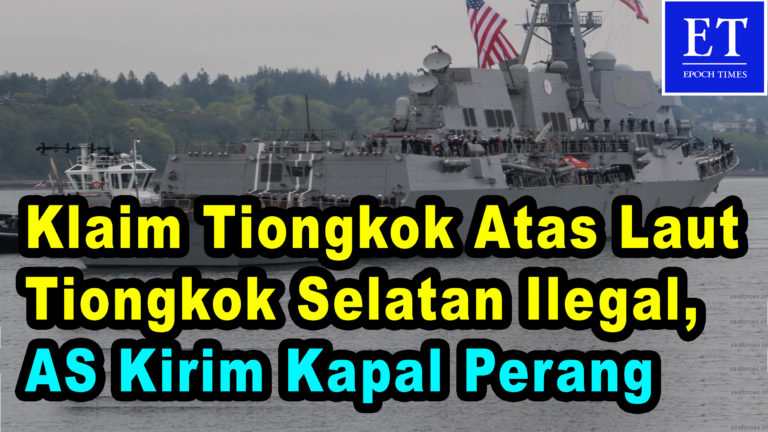 Klaim Kedaulatan Tiongkok Atas Laut China Selatan Ilegal, AS Kirim Kapal Perang