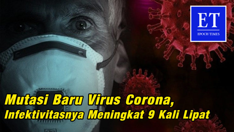 Mutasi Baru Virus Corona, Infektivitasnya Meningkat 9 Kali Lipat