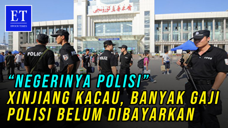 “Negerinya Polisi” Xinjiang Kacau, Banyak Gaji Polisi Belum Dibayarkan
