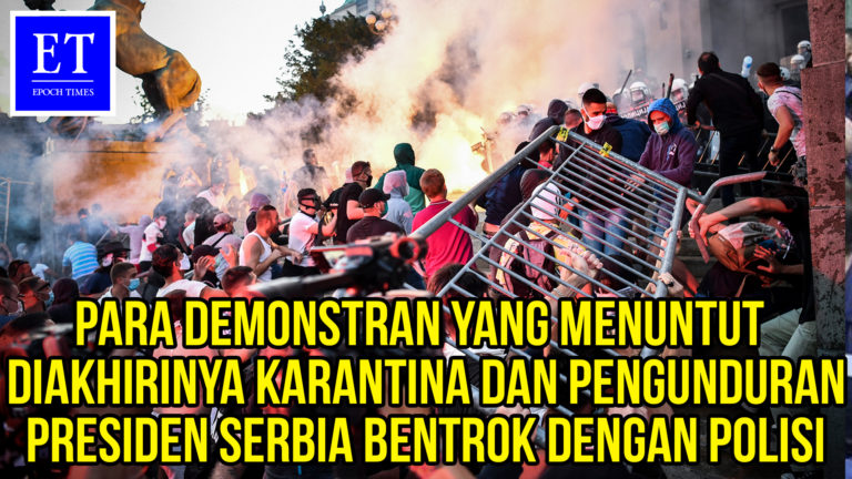 *RICUH* Demonstran Menuntut Akhiri Karantina dan Pengunduran Presiden Serbia Bentrok dengan Polisi
