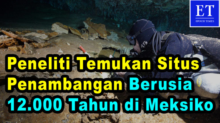 Peneliti Temukan Situs Penambangan Berusia 12.000 Tahun yang Berada di Bawah Laut Meksiko