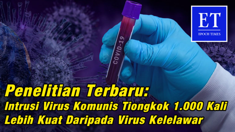 Penelitian Terbaru: Intrusi Virus Wuhan 1.000 Kali Lebih Kuat Daripada Virus Kelelawar