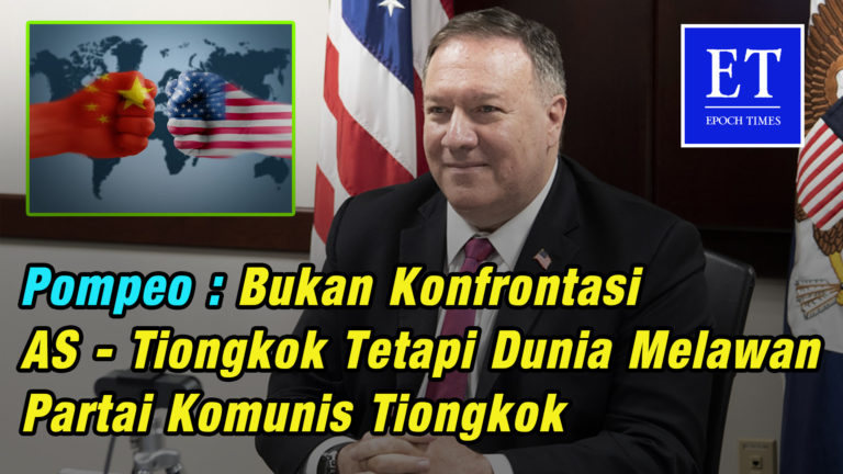 Pompeo : Bukan Konfrontasi AS – Tiongkok Tetapi Dunia Melawan Partai Komunis Tiongkok