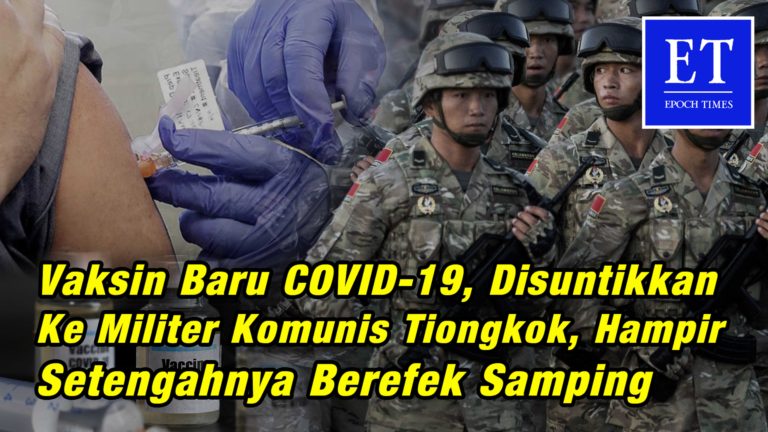 Vaksin Baru Corona Virus Berefek Samping, Disuntikan ke Militer Komunis Tiongkok
