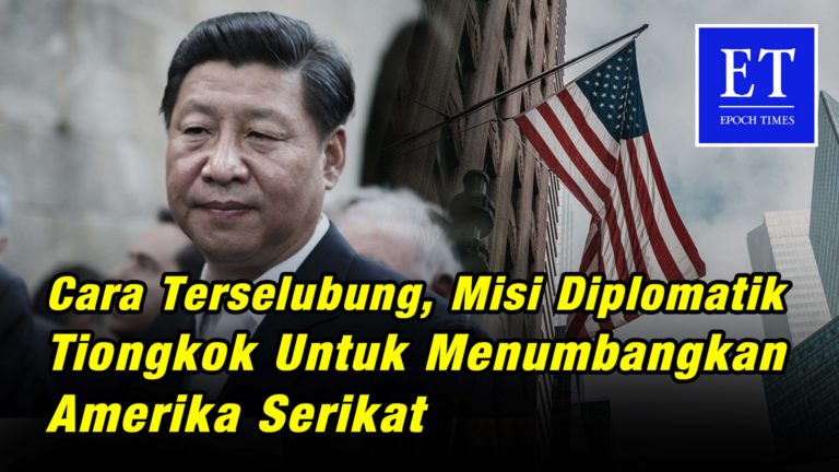 Cara Terselubung, Misi Diplomatik Tiongkok untuk Menumbangkan AS