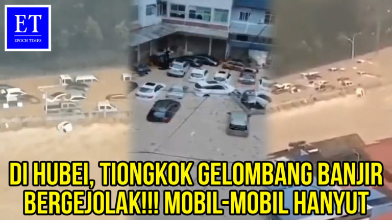 Di Hubei, Tiongkok Gelombang Banjir Bergejolak!!! Mobil-mobil Hanyut
