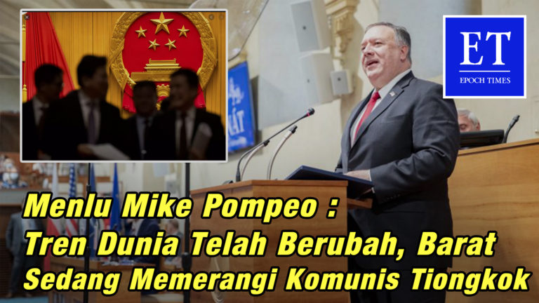Menlu Mike Pompeo : Tren Dunia Telah Berubah, Barat Sedang Memerangi Komunis Tiongkok