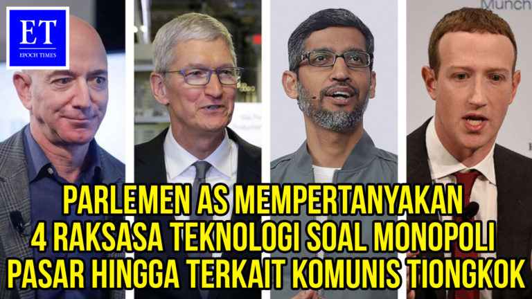 Parlemen AS ; 4 Raksasa Teknologi Monopoli Pasar, Sensor Kritik dari Konservatif Hingga Terkait PKT