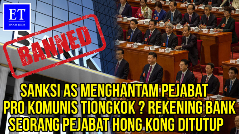 Sanksi AS Menghantam Pejabat pro Komunis Tiongkok ? Rekening Bank Seorang Pejabat Hong Kong Ditutup