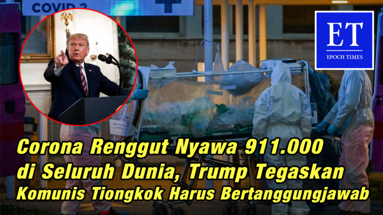 Corona Renggut Nyawa Lebih 911.000 di Seluruh Dunia, Trump: Komunis Tiongkok Harus Bertanggungjawab