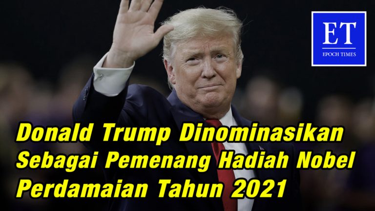Donald Trump Dinominasikan Sebagai Pemenang Hadiah Nobel Perdamaian Tahun 2021