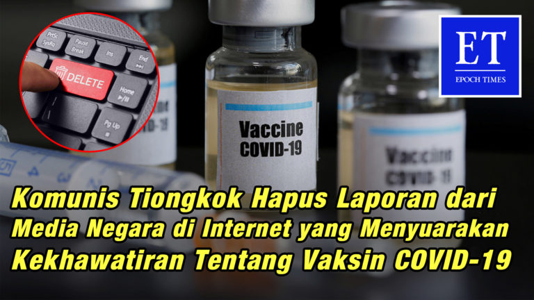 PKT Hapus Laporan Media Negara di Internet yang Menyuarakan Kekhawatiran Tentang Vaksin COVID-19