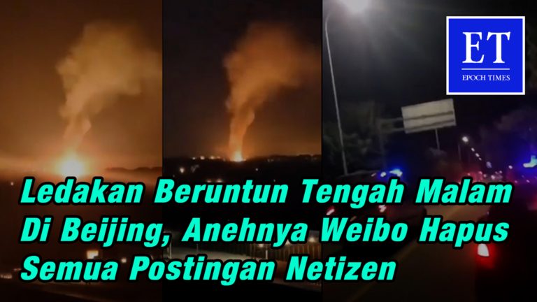 Ledakan Beruntun Tengah Malam di Beijing, Anehnya Weibo Menghapus Semua Postingan Netizen