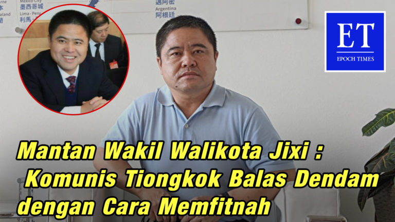 Mantan Wakil Walikota Jixi : Komunis Tiongkok Balas Dendam dengan Cara Memfitnah