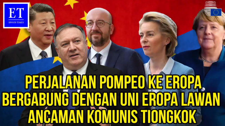Perjalanan Pompeo ke Eropa Bergabung dengan Uni Eropa Lawan Ancaman Komunis Tiongkok