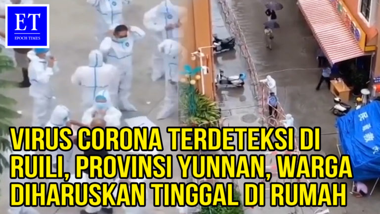 Virus Corona Terdeteksi di Ruili, Provinsi Yunnan, Warga diharuskan Tinggal di Rumah