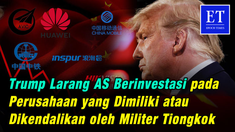 Trump Larang AS Berinvestasi pada Perusahaan yang Dimiliki atau Dikendalikan oleh Militer Tiongkok
