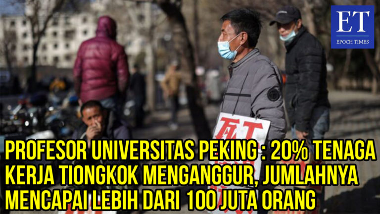 Profesor Universitas Peking : 20% Tenaga Kerja Tiongkok Menganggur, Lebih dari 100 Juta Orang