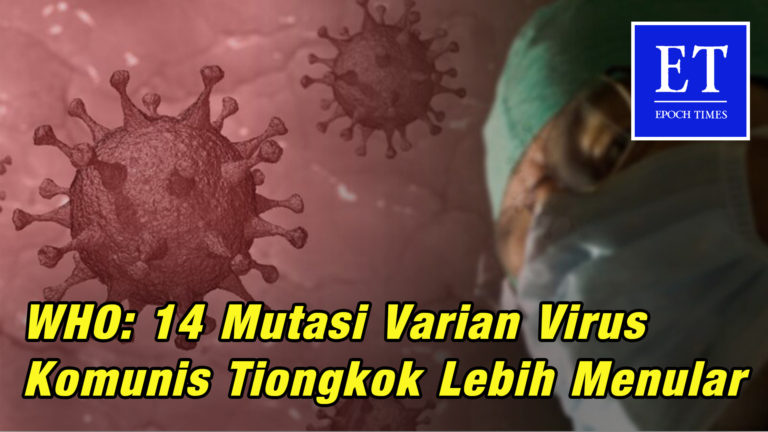 WHO: 14 Mutasi Varian Virus Komunis Tiongkok Lebih Menular