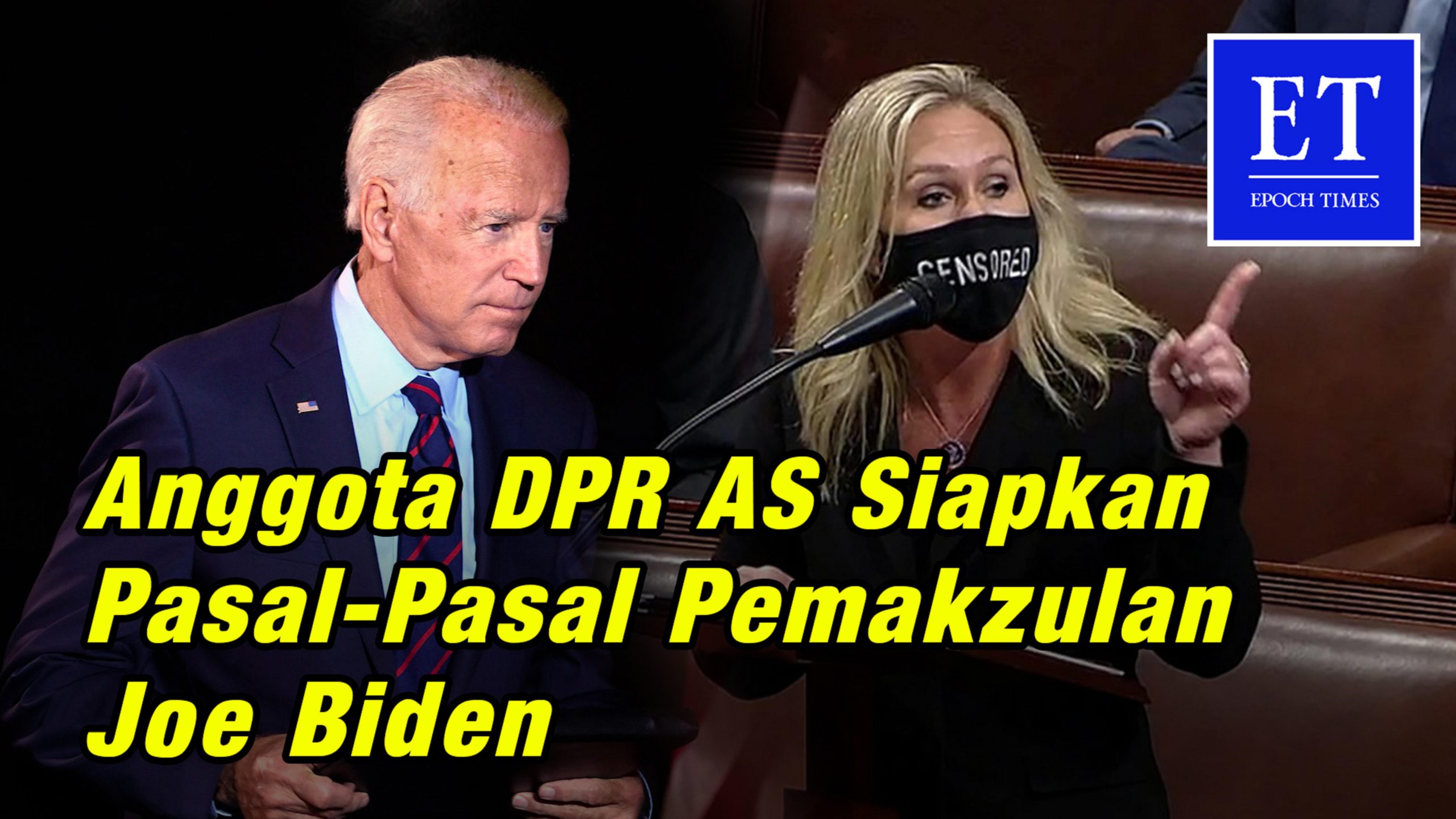 Anggota DPR AS Siapkan Pasal-Pasal Pemakzulan Joe Biden - EtIndonesia