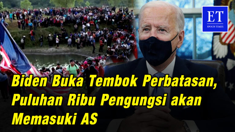 Biden Buka Tembok Perbatasan, Puluhan Ribu Pengungsi akan Memasuki AS