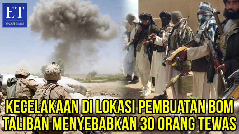 Kecelakaan di Lokasi Pembuatan Bom Taliban Menyebabkan 30 Orang Tewas