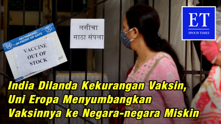 India Dilanda Kekurangan Vaksin, Uni Eropa Menyumbangkan Vaksinnya ke Negara-negara Miskin