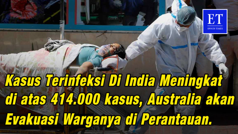 Kasus terinfeksi di India meningkat di atas 414.000 kasus, Australia akan Evakuasi warganya di Per..